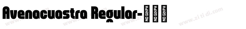Avenacuastra Regular字体转换